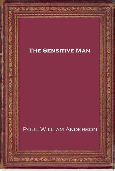 The Sensitive Man