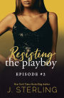 Resisting the Playboy: episode #2