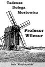Profesor Wilczur - Polish Edition