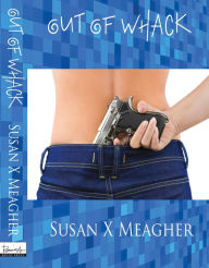 Title: Out of Whack, Author: Susan Meagher