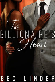 Title: The Billionaire's Heart, Author: Bec Linder