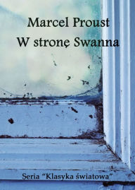 Title: W strone Swanna - Polish Edition, Author: Marcel Proust