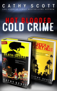 Title: Hot Blooded, Cold Crime (True Crime Box Set), Author: Cathy Scott