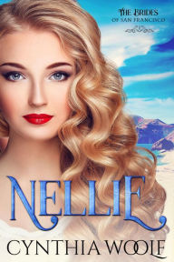 Title: Nellie, Author: Cynthia Woolf