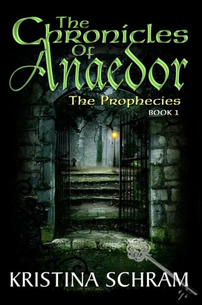 The Chronicles of Anaedor: The Prophecies