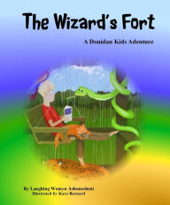 Title: The Wizard's Fort, Author: Laughing Womyn Ashonosheni
