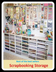 Title: Best of the Best Sellers Scrap booking Storage (ledger, daybook, idem, treatise, register, daybook, manuscript, chapter, balance, exercise book), Author: Resounding Wind Publishing