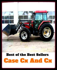 Title: Best of the best seller Case Cx And Cx(machinate,machine,machined,machines,missionary,machining,marching,assembled,completed,constructed), Author: Resounding Wind Publishing