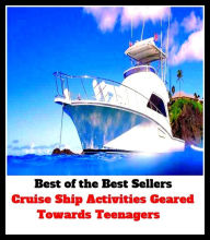 Title: best of the best seller Cruise Ship Activities Geared Towards Teenagers (break, holiday, layoff, recess, respite, rest, sabbatical, time off, fiesta, furlough), Author: Resounding Wind Publishing