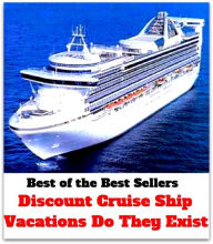 Title: best of the best seller Discount Cruise Ship Vacations Do They Exist (break, holiday, layoff, recess, respite, rest, sabbatical, time off, fiesta, furlough), Author: Resounding Wind Publishing