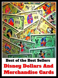 Title: best of the best seller Disney Dollars And Merchandise Cards (break, holiday, layoff, recess, respite, rest, sabbatical, time off, fiesta, furlough), Author: Resounding Wind Publishing