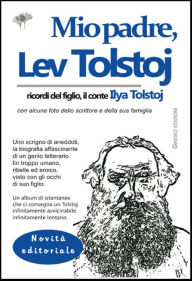 Title: Mio padre, Lev Tolstoj, Author: Leo Tolstoy