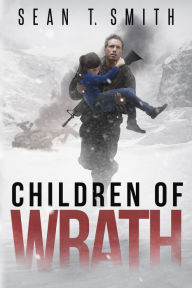 Title: Children of Wrath (Wrath Book 2), Author: Sean T. Smith