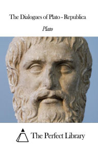 Title: The Dialogues of Plato - Republica, Author: Plato