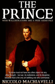 Title: The Prince: With 16 Illustrations and a Free Audio File., Author: Niccolò Machiavelli