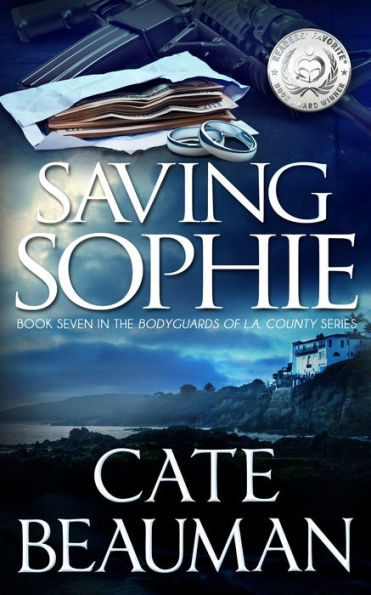 Saving Sophie: Book Seven In The Bodyguards Of L.A. County Series