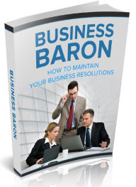 Title: Business Baron - Your Way to Keep Your Business Resolution, Author: Joye Bridal