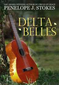 Title: Delta Belles, Author: Penelope J. Stokes