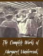 The Complete Works of Margaret Vandercook (15 Complete Works of Margaret Vandercook Including The Camp Fire Girls Collection, The Ranch Girls Collection, The Girl Scouts in Beechwood Forest, The Loves of Ambrose, The Red Cross Girls Collection, And More)
