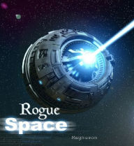 Title: Rogue Space, Author: Frank Magnusun