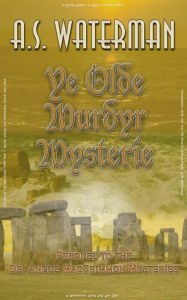Title: Ye Olde Murdyr Mysterie, Author: A.S. Waterman
