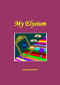 Title: My Elysium, Author: Joseph Zammit