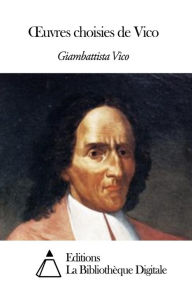 Title: uvres choisies de Vico, Author: Giambattista Vico