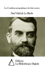 Title: Les Conditions géographiques des faits sociaux, Author: Paul Vidal de la Blache