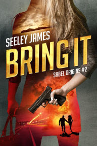 Title: Bring It, Author: Seeley James