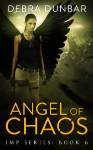 Title: Angel of Chaos, Author: Debra Dunbar