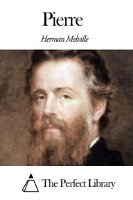 Title: Pierre, Author: Herman Melville