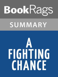 Title: A Fighting Chance by Elizabeth Warren l Summary & Study Guide, Author: BookRags