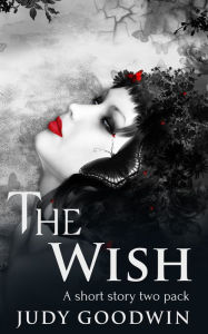 Title: The Wish, Author: Judy Goodwin