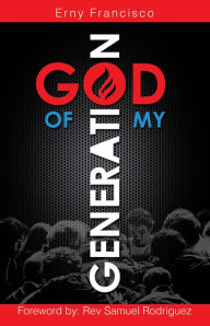 Title: God of My Generation, Author: Erny Francisco