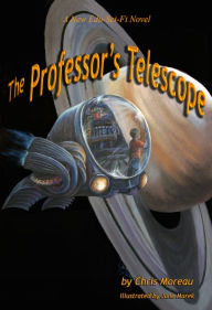 Title: The Professors Telescope, Author: Chris Moreau