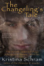 The Changeling's Tale: A Paranormal Fantasy (Book One of The Forest Immortal Saga)