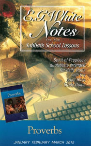 Title: Proverbs E. G. White Notes 1Q15, Author: Ellen G. White