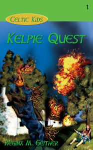 Title: Kelpie Quest, Author: Regina Geither