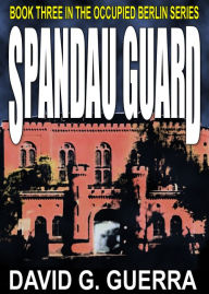 Title: Spandau Guard, Author: David Guerra