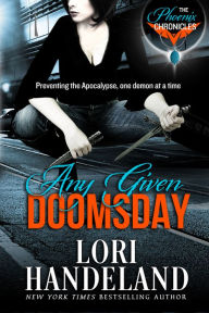 Any Given Doomsday: An Apocalyptic Urban Fantasy Romance Series