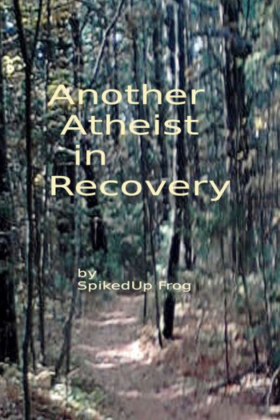 Another Atheist In Recovery
