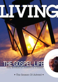 Title: Living the Gospel Life: The Season of Advent, Author: David Mead