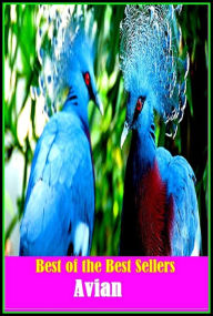 Title: 99 Cent Best Seller Avian ( autobiography, diary, journal, life, life story, memoir, picture, profile, sketch, confessions, experience, letter, life history, personal account ), Author: Resounding Wind Publishing