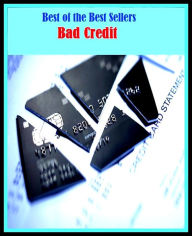 Title: 99 Cent Best Seller Bad Credit ( loan, accommodation, insurance, auction, advance, allowance, credit, extension, floater, investment, mortgage, time payment, trust ), Author: Resounding Wind Publishing