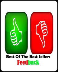 Title: 99 Cent Best Seller Feedback ( review, analysis, audit, check, inspection, report, revision, scrutiny, survey, checkup, drill, file, reassessment, reflection ), Author: Resounding Wind Publishing