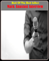 Title: 99 Cent Best Seller Mark Anastasi Interview ( autobiography, diary, journal, life, life story, memoir, picture, profile, sketch, confessions, experience, letter, life history, personal account ), Author: Resounding Wind Publishing