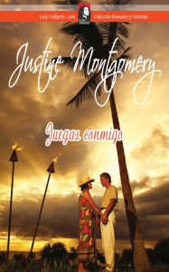 Title: Juegas conmigo (Coleccion Romance), Author: Justine Montgomery