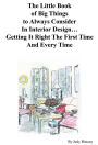 The Little Book of Big Things to Always Consider In Interior Design