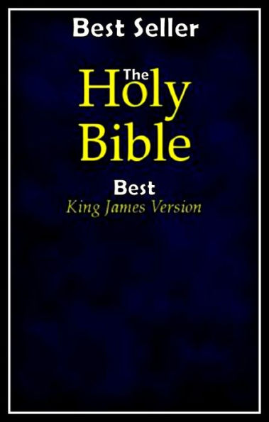 Religious Books: The Holy Bible Best King James Version ( epic, fantasy, thriller, ethical, moral, logic comments, Mystery, romance, action, adventure, science fiction, drama, comedy, blackmail, humor, classic, novel )