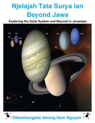 Title: Exploring the Solar System and Beyond in Javanese, Author: Nam Nguyen